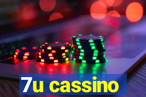 7u cassino